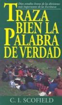 Cover of: Traza bien la palabra de verdad: Rightly Dividing the Word of Truth