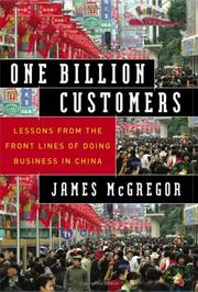 Cover of: One Billion Customers: Lessons from the Front Lines of Doing Business in China (Wall Street Journal Book)
