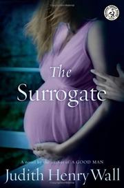 Cover of: The surrogate by Judith Henry Wall