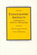 Cover of: Ethnographic Artifacts: Challenges to a Reflexive Anthropology