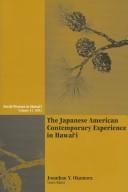 Cover of: Japanese American Contemporary Experience in Hawaii (Social Process in Hawaii, 41)