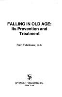 Cover of: Falling in old age: its prevention and treatment