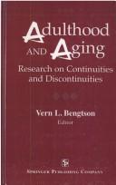 Cover of: Adulthood and aging by Vern L. Bengtson, editor.