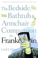 Cover of: The Bedside, Bathtub & Armchair Companion to Frankenstein (Bedside, Bathtub & Armchair Companions)