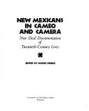 Cover of: New Mexicans in cameo and camera: New Deal documentation of twentieth-century lives