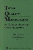 Cover of: Total Quality Management in Human Service Organizations | 