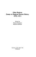 Cover of: Other Mexicos: essays on regional Mexican history, 1876-1911