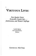 Cover of: Virtuous lives by Lucille Salitan, Eve Lewis Perera, editors.