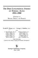 Cover of: Duke longitudinal studies of normal aging, 1955-1980: overview of history, design, and findings