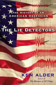 Cover of: The Lie Detectors by Ken Alder