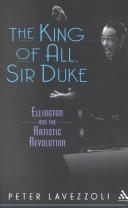 Cover of: The King of All, Sir Duke by Peter Lavezzoli