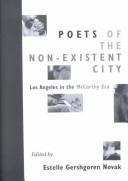 Cover of: Poets of the non-existent city: Los Angeles in the McCarthy era
