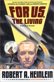 Cover of: For Us, The Living: A Comedy of Customs