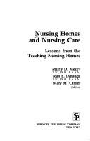Nursing homes and nursing care by Mathy Doval Mezey, Joan E. Lynaugh