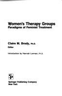 Women's therapy groups by Claire M. Brody