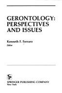 Cover of: Gerontology: Perspectives and Issues