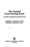Cover of: The Family functioning scale: a guide to research and practice