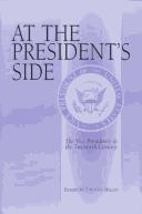 Cover of: At the President's Side by Timothy Walch