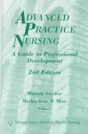 Cover of: Advanced Practice Nursing: A Guide to Professional Development