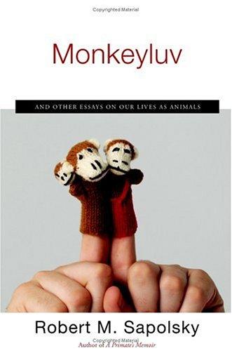 Monkeyluv by Robert M. Sapolsky