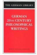 Cover of: German 20th Century Philosophical Writings (German Library) by Wolfgang Schirmacher