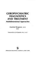 Cover of: Geropsychiatric diagnostics and treatment: multidimensional approaches