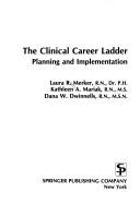 The clinical career ladder by Laura R. Merker