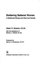 Cover of: Sheltering battered women: a national study and service guide