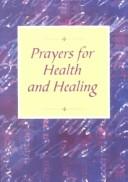 Cover of: Prayers for Health and Healing