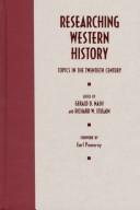 Cover of: Researching Western History: Topics in the Twentieth Century
