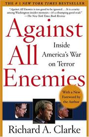 Cover of: Against all enemies by Richard A. Clarke, Richard A. Clarke