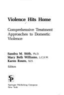 Cover of: Violence hits home by Sandra M. Stith, Mary Beth Williams, Karen H. Rosen, editors.