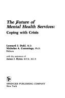 Cover of: The Future of Mental Health Services: Coping With Crisis