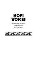 Cover of: Hopi voices: recollections, traditions, and narratives of the Hopi Indians
