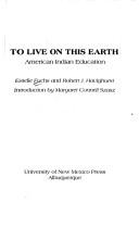 Cover of: To Live on This Earth by Wstelle Fuchs, Robert James Havighurst