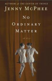 Cover of: No ordinary matter: a novel