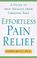 Cover of: Effortless Pain Relief