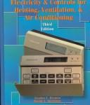 Cover of: Electricity and controls for heating, ventilating, and air conditioning