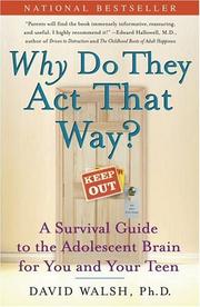 Cover of: WHY Do They Act That Way? by David Walsh, Nat Bennett