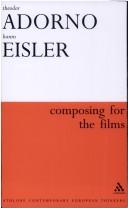 Cover of: Composing for the Films (Athlone Contemporary European Thinkers)