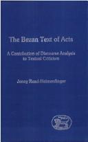 Cover of: Bezan Text of Acts: A Contribution of Discourse Analysis to Textual Criticism (Journal for the Study of the New Testament. Supplement Series, 236)