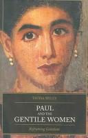 Paul And The Gentile Women by Tatha Wiley