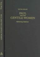 Cover of: Paul And The Gentile Women: Reframing Galatians
