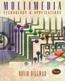 Multimedia technology and applications by David Hillman
