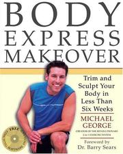 Cover of: Body Express Makeover: Trim and Sculpt Your Body in Less Than Six Weeks