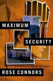 Cover of: Maximum security by Rose Connors
