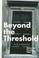 Cover of: Beyond the Threshold