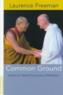 Cover of: Common Ground: Letters to a World Community of Meditators