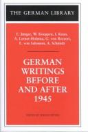Cover of: German Writings Before and After 1945: E. Junger ... Et Al (German Library)