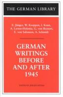 Cover of: German Writings Before and After 1945: E. Junger, W. Koeppen, I. Keun, A. Lernet-Holenia, G. Von Rezzori, E. Von Salomon, A. Schmidt (German Library)